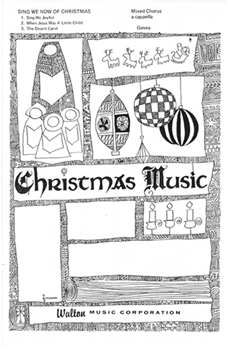 Sing We Now Of Christmas by Govea W M for SATB