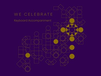 We Celebrate Keyboard Accompaniment - 2024-2027- Landscape Edition