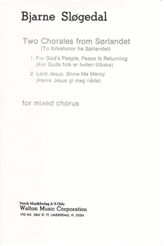 Two Chorales from Sorlandet (To Folktoner fra Sorlandet)