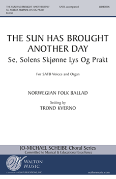 The Sun Has Brought Another Day (Se, solens skjonne lys og prakt)