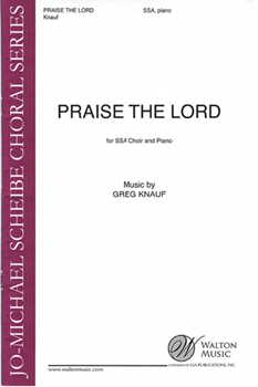 Praise the Lord (SSA)