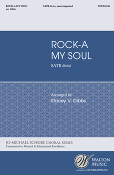 Rock-a My Soul by - Gibbs Stacey V - for SATB divisi a cappella (Trad Spiritual)