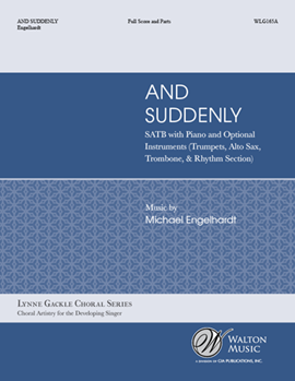 And Suddenly (SATB)