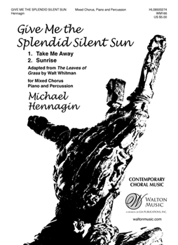 Give Me the Splendid Silent Sun