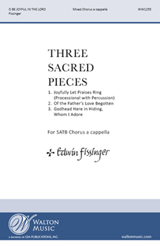 Three Sacred Pieces (1. Joyfully Let Praises Ring; 2. Of the Father's Love Begotten; 3. Adoro te devote)