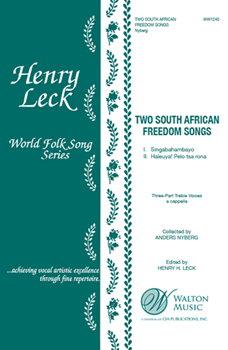 Two South African Freedom Songs (Singabahambayo, Haleluya! Pel tsa rona)