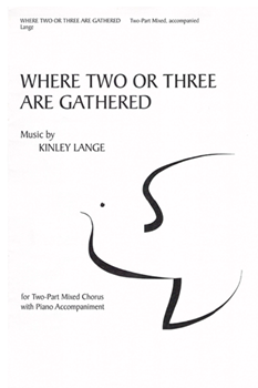 Where Two or Three Are Gathered