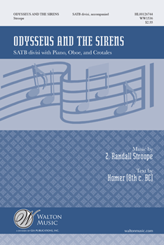 Odysseus and the Sirens by Stroope Z Randall Homer - The Odyssey for SATB divisi and Piano
