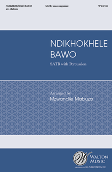 Ndikhokhele Bawo by - Mabuza Mzwandile - Xhosa Prayer for SATB and Percussion