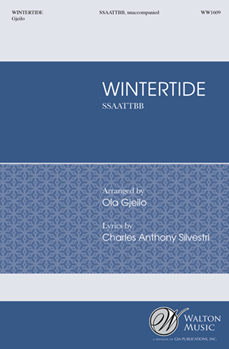Wintertide by Norwegian Folk Song - Gjeilo Ola - Charles A Silvestri for SSAATTBB a cappella