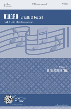 Amara by Rommereim John for SATB a cappella