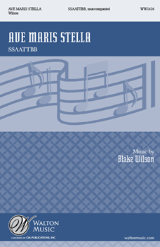 Ave Maris Stella by Wilson Blake for SSAATTBB a cappella