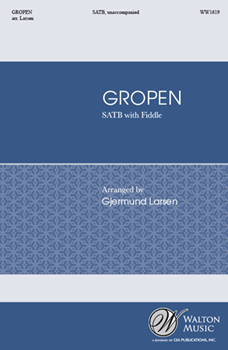 Gropen by Norwegian - Larsen Gjermund - for SATB/fdl