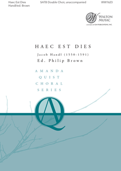 Haec est Dies by Handl Jacob (Gallus) - Brown Philip - for SATB a cappella