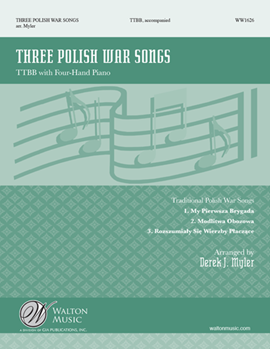 3 Polish War Songs by - Myler Derek J - for TTBB and Piano