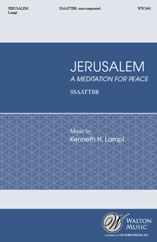 Jerusalem by Lampl Kenneth Lampl Abrahami Jac for SSAATTBB a cappella