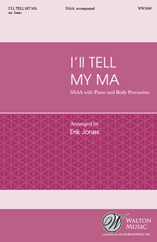 I'll Tell My Ma by Irish Children's Son - Jones Erik - for SSAA and Piano
