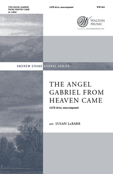 Angel Gabriel from Heaven Came by Basque Carol - LaBarr Susan - Ad. S Baring-Gould for SATB divisi a cappella