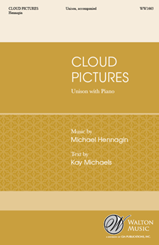 Cloud Pictures from Five Children's Songs by Hennagin Michael Kay Michaels for Unison and Piano