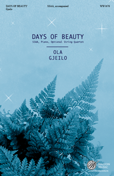 Days of Beauty by Gjeilo Ola Emily Bronte for SSA and Piano