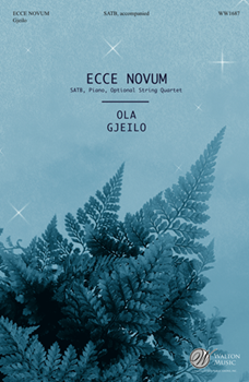 Ecce Novum by Gjeilo Ola for SATB and Piano