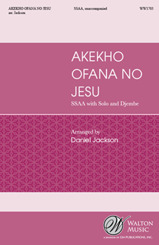 Akekho Ofana No Jesu by - Jackson Daniel - for SSAA a cappella