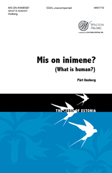 Mis on inimene - What is human by Uusberg Part Doris Kareva for SSAA a cappella