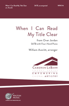 When I Can Read My Title Clear - from Over Jordan by Lowery J C - Averitt William - Isaac Watts for SATB and 4 Hand Piano
