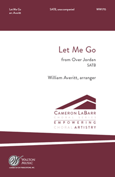 Let Me Go - from Over Jordan by Hartsough Lewis - Averitt William - Lewis Hartsough for SATB a cappella