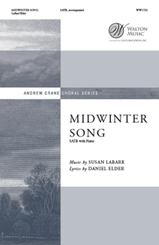 Midwinter Song by LaBarr Susan Daniel Elder for SATB and Piano