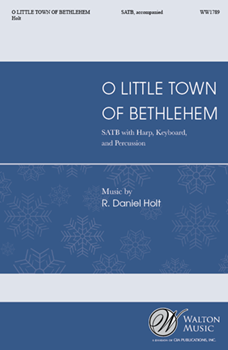 O Little Town of Bethlehem by Holt R Daniel for SATB and Piano