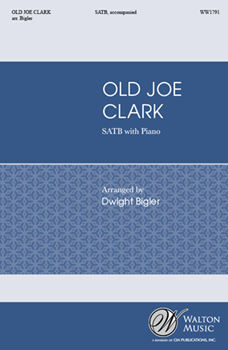 Old Joe Clark by - Bigler Dwight - for SATB and Piano