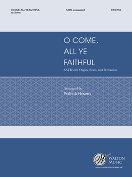 O Come All Ye Faithful - Full Score and Parts by Wade John Francis - Wade Patrick - for Brass quintet percussion organ