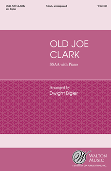 Old Joe Clark by - Bigler Dwight - for SSAA and Piano