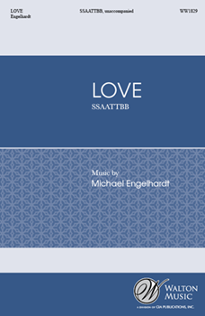 Love by Engelhardt Michael for SSAATTBB a cappella