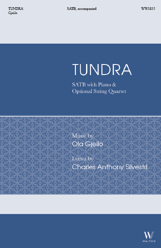 Tundra by Gjeilo Ola Silvestri Charles Anthony for SATB and Piano