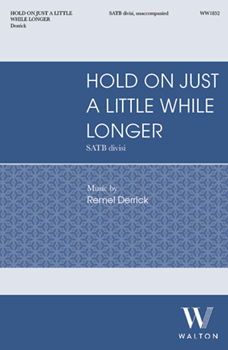 Hold On Just a Little While Longer