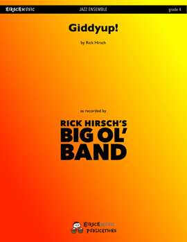 Giddyup! by Hirsch Rick - Rick Hirsch - for Jazz Ensemble