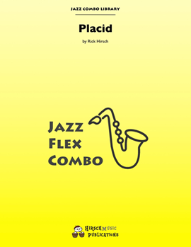 Placid by Hirsch Rick - Rick Hirsch - for Combo