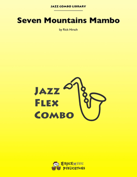 Seven Mountains Mambo by Hirsch Rick - Rick Hirsch - for Combo