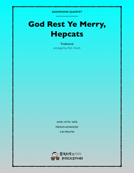 God Rest Ye Merry Hepcats by Traditional - Rick Hirsch - for Saxophone Quartet