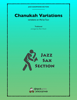 Chanukah Variations by Traditional - Rick Hirsch - for Saxophone Quintet