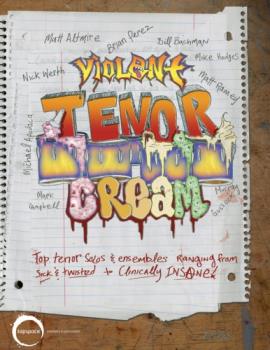 Violent Tenor Cream - Top Tenor Solos (& Ensembles) Ranging From Sick & Twisted To Insane