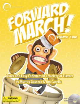 Forward March! - Volume Two - Quick & Easy Cadences In A Variety Of Flavors