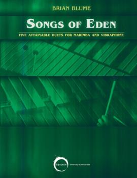 Songs Of Eden - Five Attainable Duets For Marimba And Vibraphone