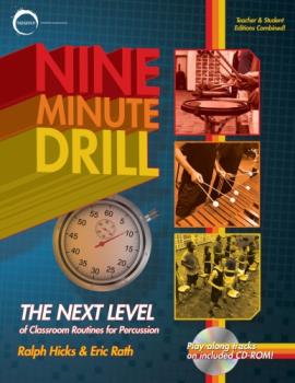 Nine Minute Drill - The Next Level of Classroom Routines For Percussion