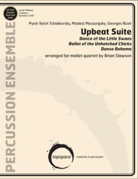 Upbeat Suite (Dance Of The Little Swans, Ballet Of The Unhatched Chicks, And Danse Boheme) - Percussion Ensemble