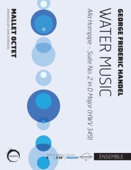 Water Music (Alla Hornpipe - Suite No. 2 In D Major, HWV 349) - Percussion Ensemble