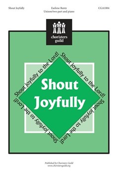 Shout Joyfully by Rentz Earlene for Unison/2-Part