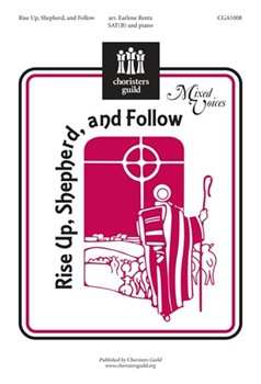 Rise Up Shepherd & Follow by - Rentz Earlene - for SATB